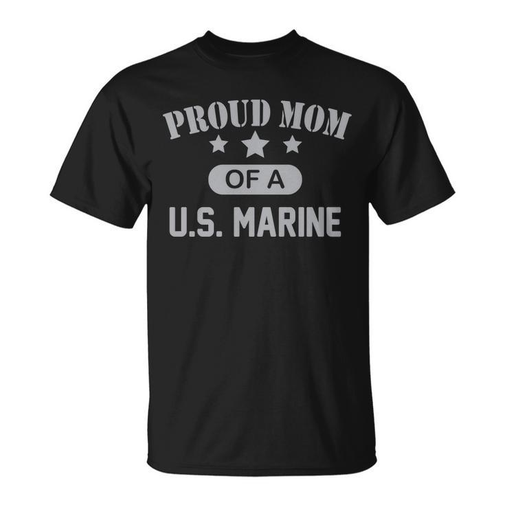 Proud Mom Of A Us Marine Unisex T-Shirt