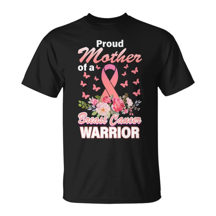 Proud Mother Of A Breast Cancer Warrior Tshirt Unisex T-Shirt