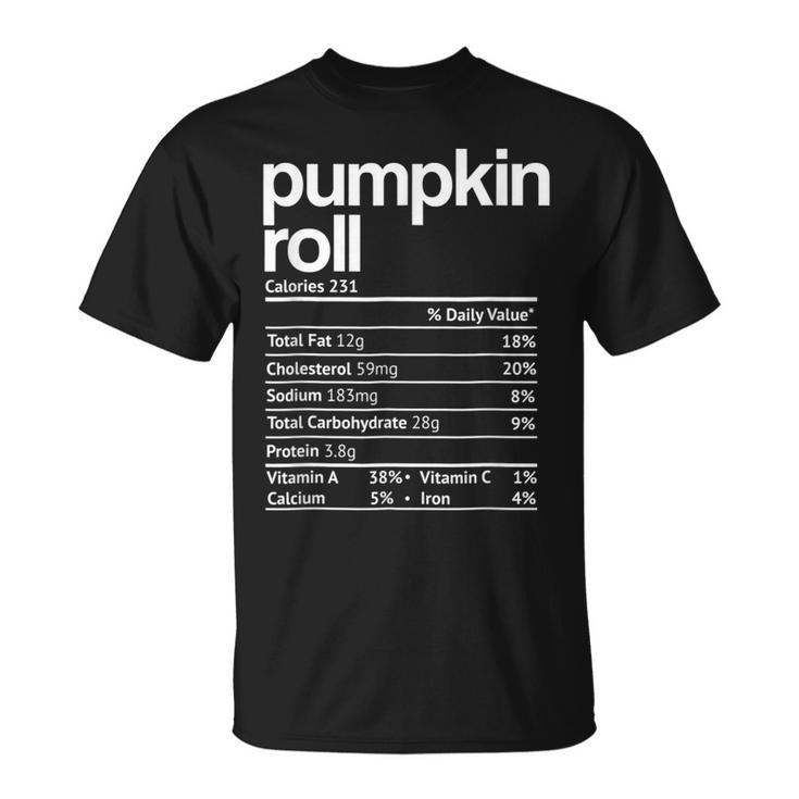 Pumpkin Roll Nutrition Facts Thanksgiving Christmas T-shirt