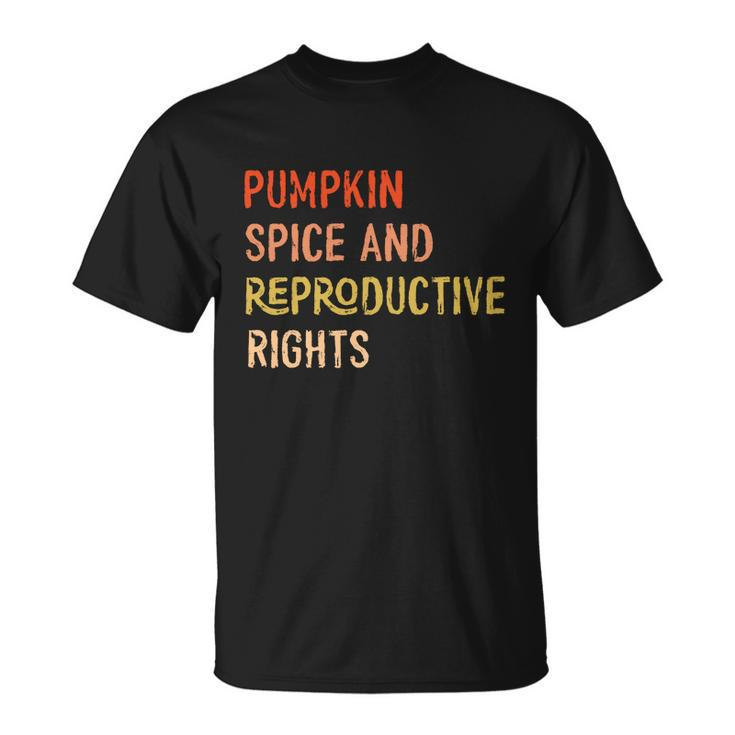 Pumpkin Spice And Reproductive Rights Fall Feminist Choice Gift V4 Unisex T-Shirt