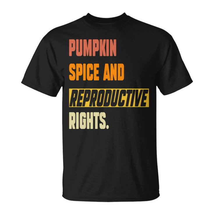 Pumpkin Spice & Reproductive Rights Feminist Pro Choice Fall Men Women T-shirt Graphic Print Casual Unisex Tee