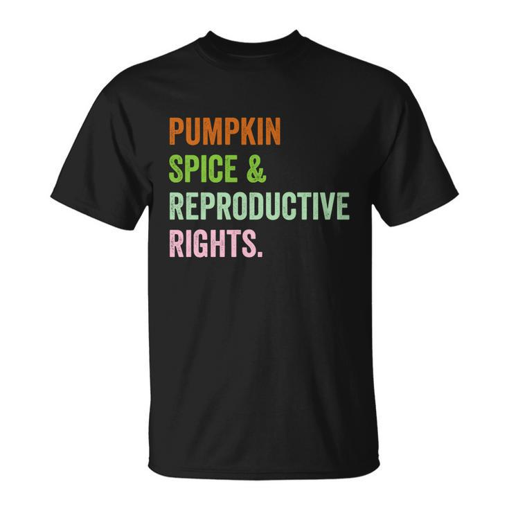 Pumpkin Spice Reproductive Rights Pro Choice Feminist Rights Gift V3 Unisex T-Shirt