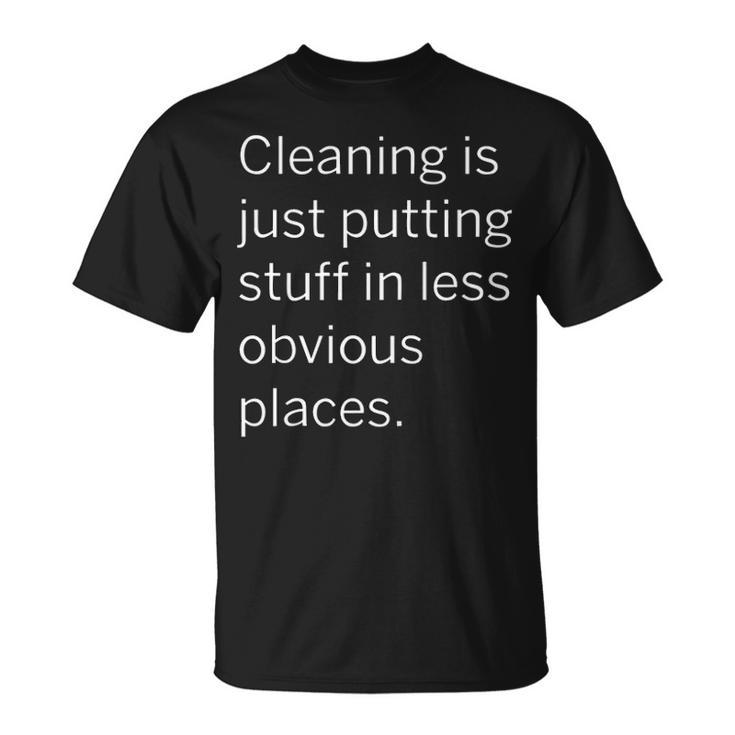 Putting Stuff In Less Obvious Places Unisex T-Shirt