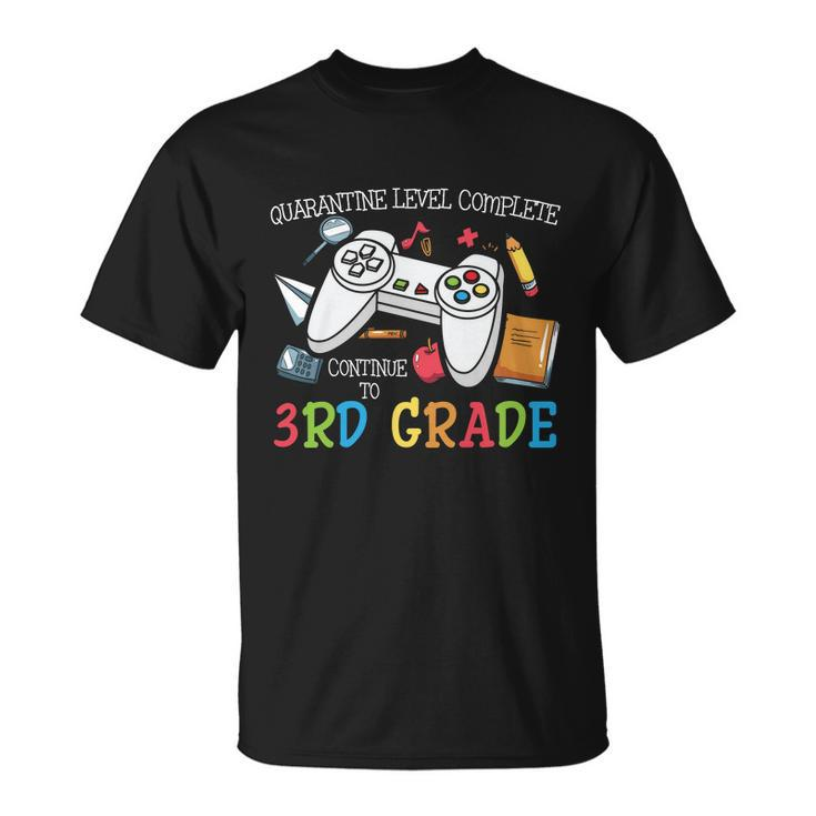 Quarantine Level Complete 3Rd Grade Back To School Unisex T-Shirt
