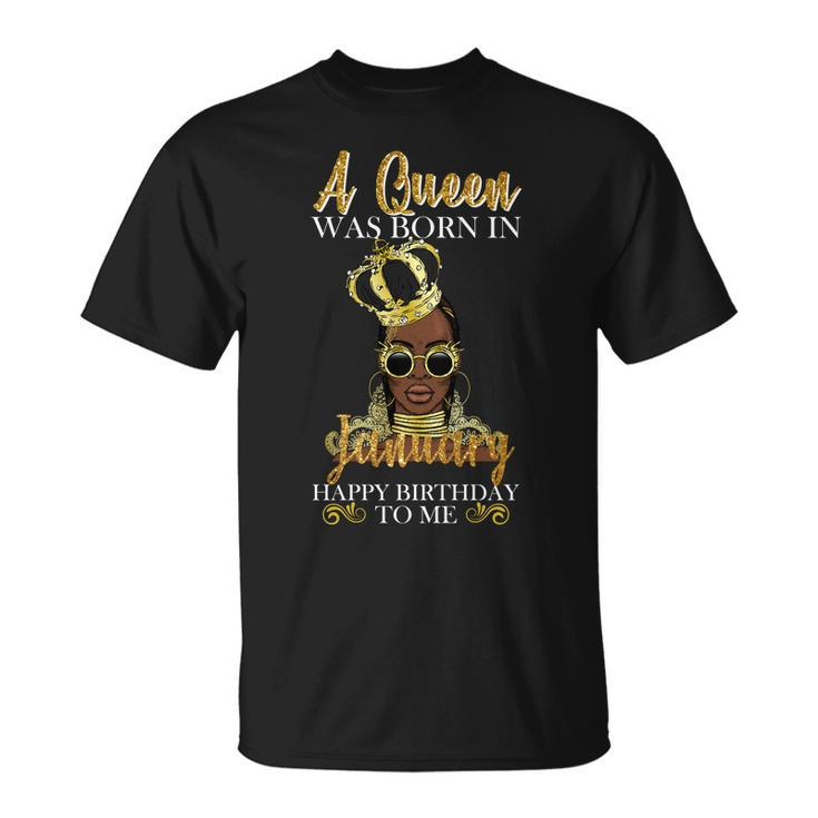 A Queen Was Born In January Happy Birthday T-Shirt