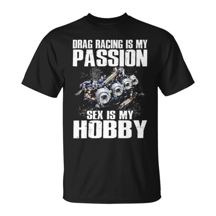 Racing Is My Passion Unisex T-Shirt