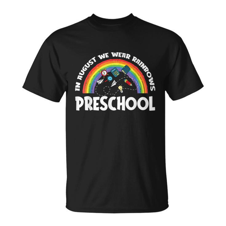 Rainbows Back To School Preschool Student Unisex T-Shirt