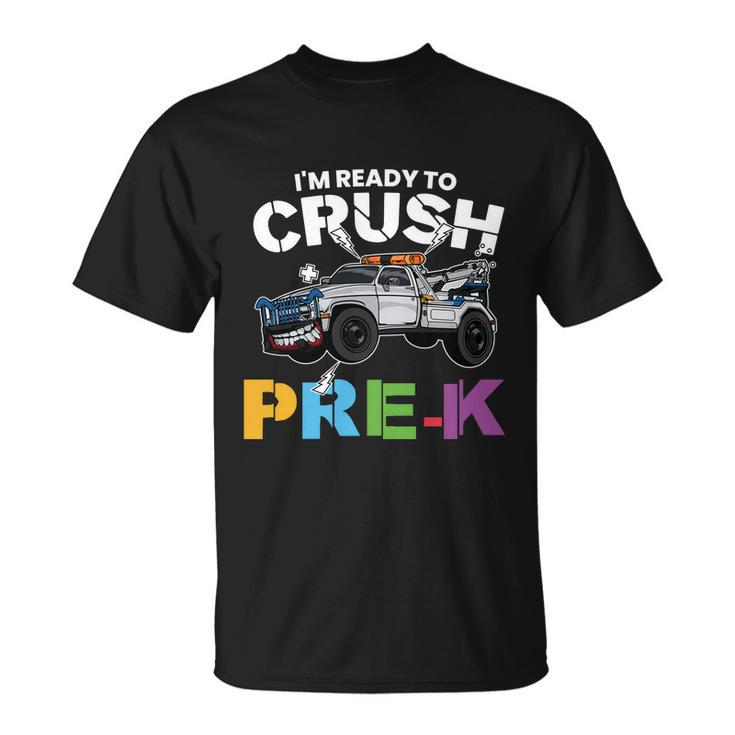 Ready To Crush Prek Truck Back To School Unisex T-Shirt