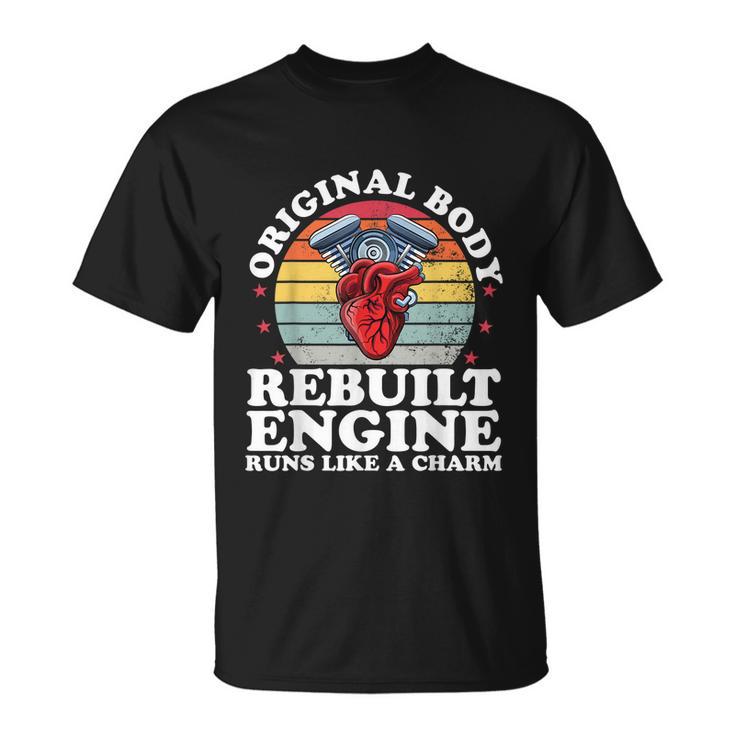 Rebuilt Engine Open Heart Surgery Recovery Survivor Men Gift Unisex T-Shirt