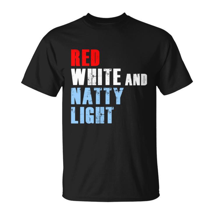 Red White Natty Light For Mens Womens 4Th Of July Unisex T-Shirt