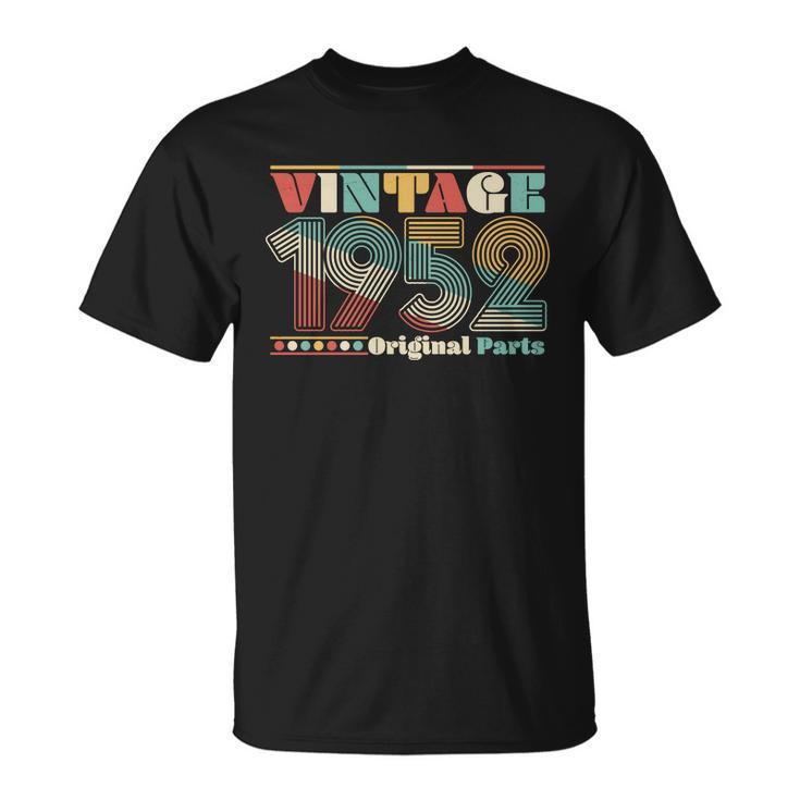 Retro 60S 70S Style Vintage 1952 Original Parts 70Th Birthday Tshirt Unisex T-Shirt