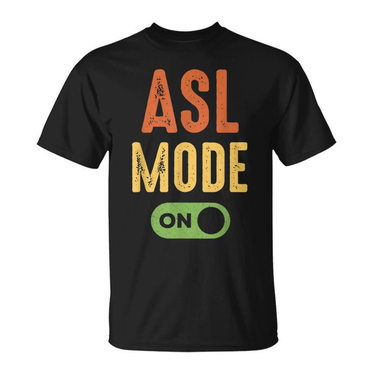 Retro Asl Mode On American Sign Language Vintage T-shirt