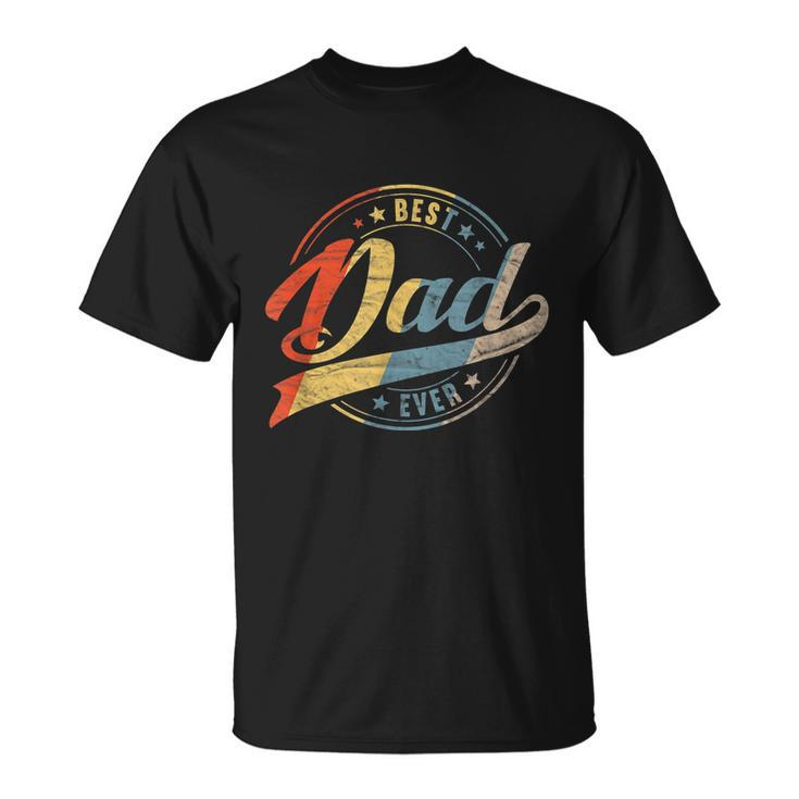Retro Vintage Best Dad Ever Father Daddy Fathers Day T-shirt