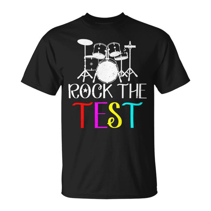 Rock The Test Teacher Test Day Testing Day Funny Teacher Unisex T-Shirt