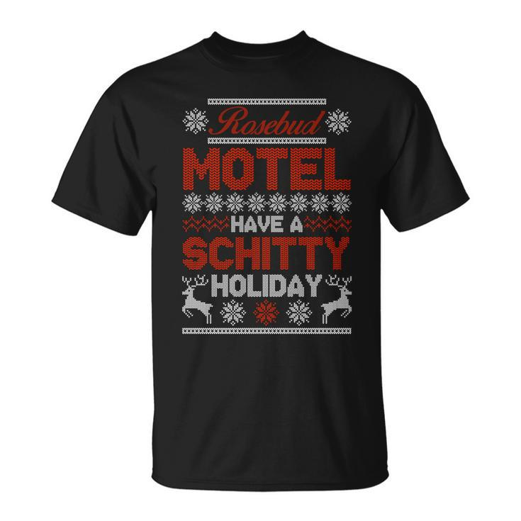 Rosebud Motel Have A Schitty Holiday Ugly Christmas Sweater Unisex T-Shirt