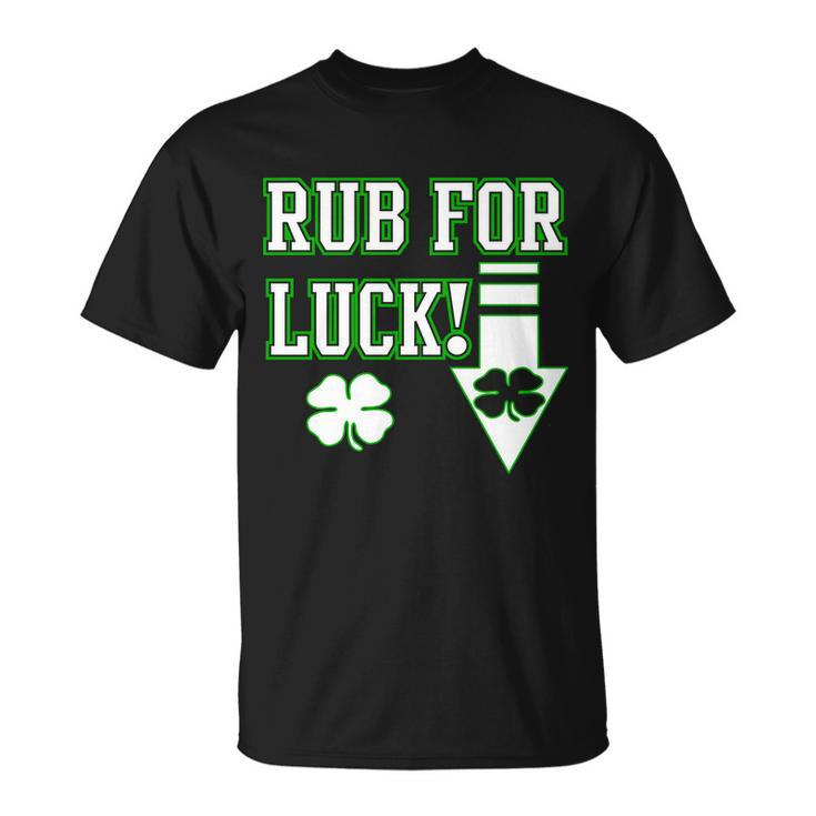 Rub Me For Luck V2 T-shirt