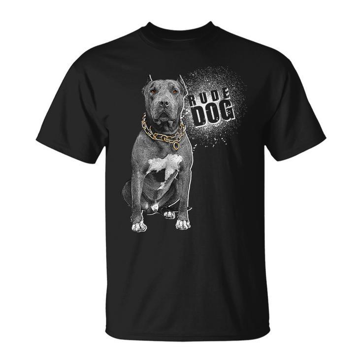 Rude Dog Pitbull Lover T-shirt