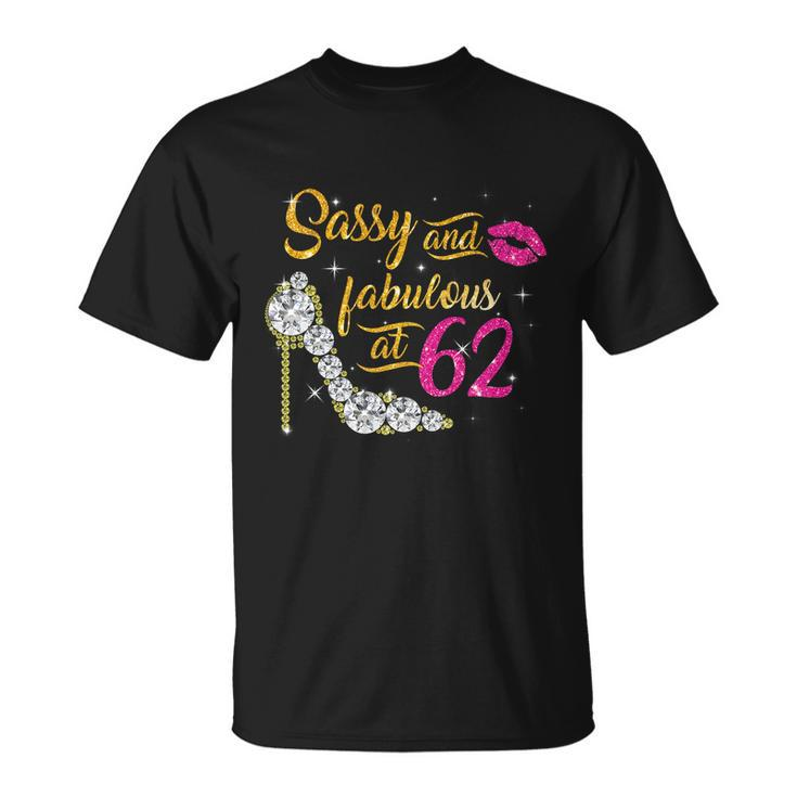 Sassy And Fabulous At 62 Years Old 62Nd Birthday Shoe Lip Unisex T-Shirt