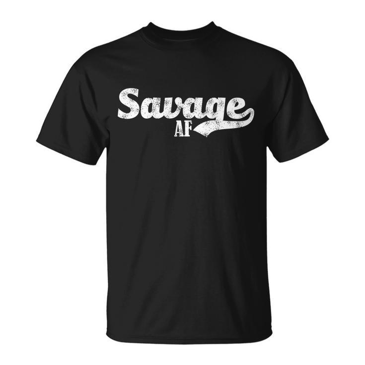 Savage Af V2 Unisex T-Shirt