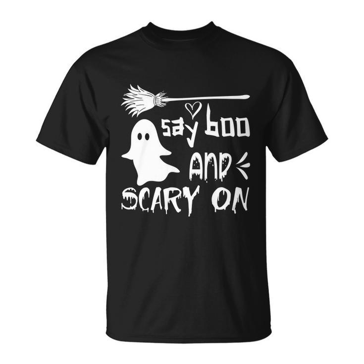 Say Boo And Scary On Halloween Quote Unisex T-Shirt