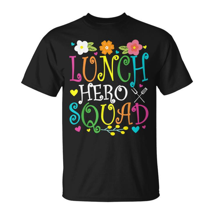School Lunch Hero Squad Cafeteria Workers Lunch Lady T-shirt