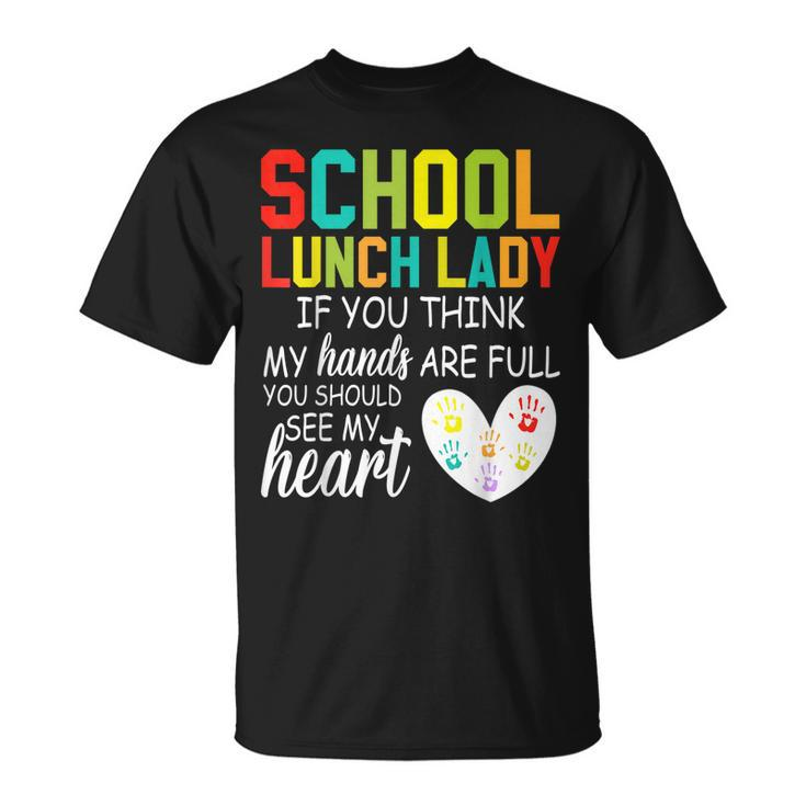 School Lunch Lady Squad Cafeteria Crew Should See My Hands Back To School T-shirt