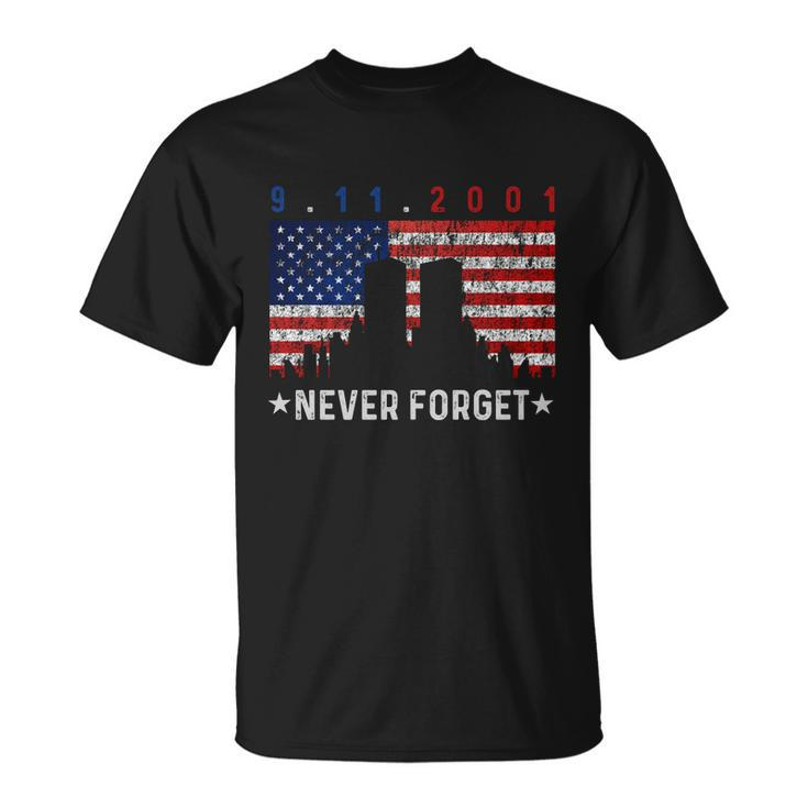 September 11Th 9 11 Never Forget 9 11 Tshirt9 11 Never Forget Shirt Patriot Day T-shirt