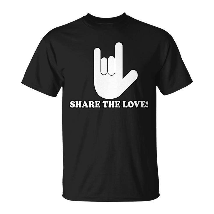 Share The Love Unisex T-Shirt