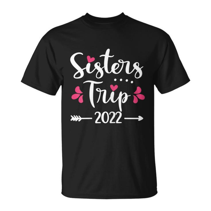 Sisters Trip 2022 Vacation Travel Sisters Weekend T-Shirt