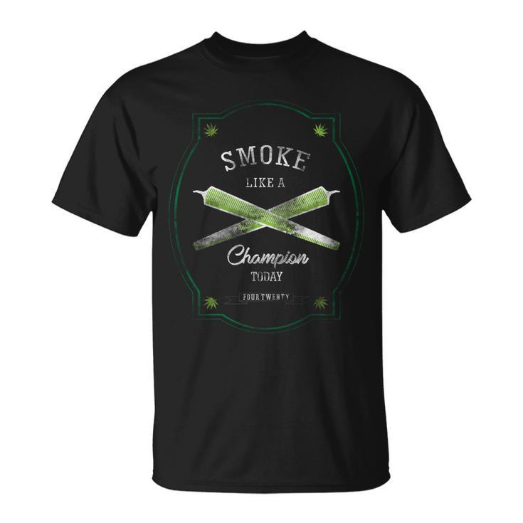 Smoke Like A Champion Unisex T-Shirt