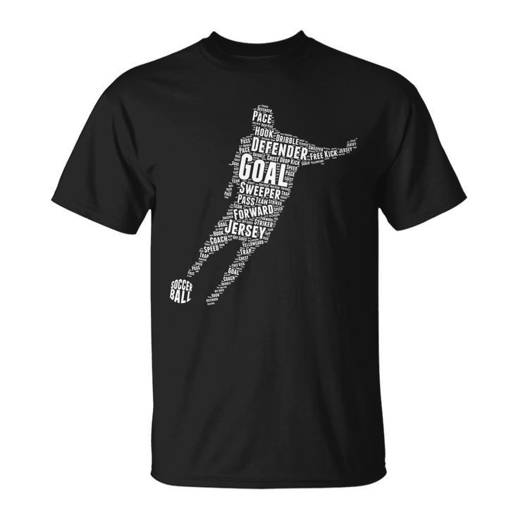 Soccer Futbol Player Word Art Tshirt Unisex T-Shirt