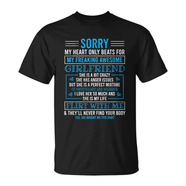 Sorry My Heart Only Beats For My Freaking Awesome Girlfriend Gift Unisex T-Shirt