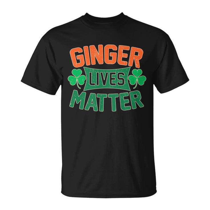 St Patricks Day - Ginger Lives Matter Tshirt Unisex T-Shirt