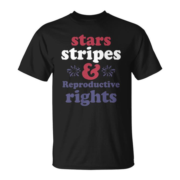 Stars Stripes Reproductive Rights Patriotic 4Th Of July Fireworks Unisex T-Shirt
