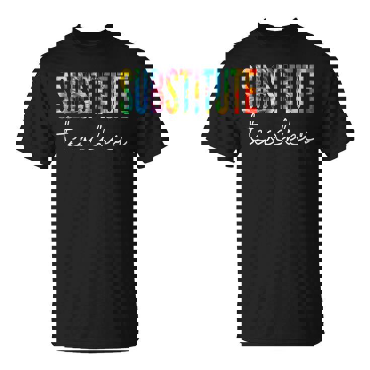 Substitute Teacher Tie Dye Appreciation Day Back To School T-shirt
