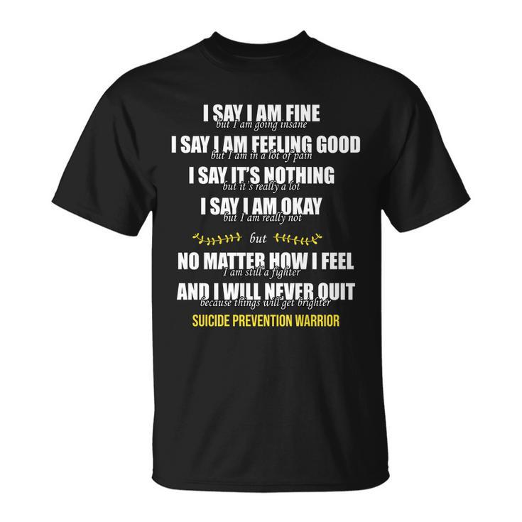 Suicide Prevention Awareness Warrior Quote Unisex T-Shirt