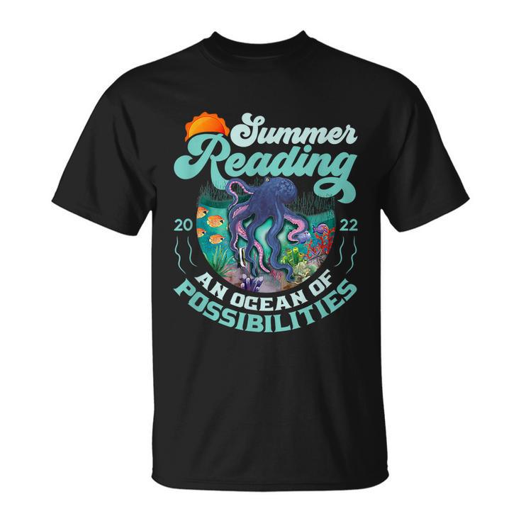 Summer Reading 2022 Shirt Oceans Of Possibilities Octopus Unisex T-Shirt