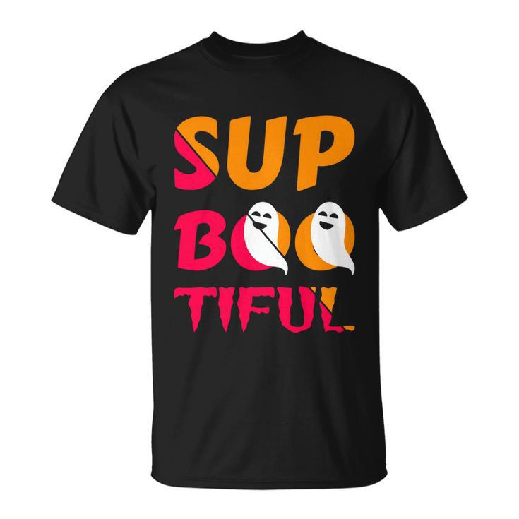 Sup Boo Tiful Halloween Quote Unisex T-Shirt