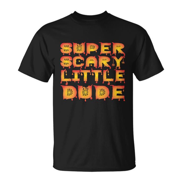 Super Scary Little Dude Halloween Quote V3 Unisex T-Shirt