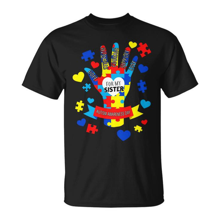 Support Autism Awareness Day For My Sister Unisex T-Shirt