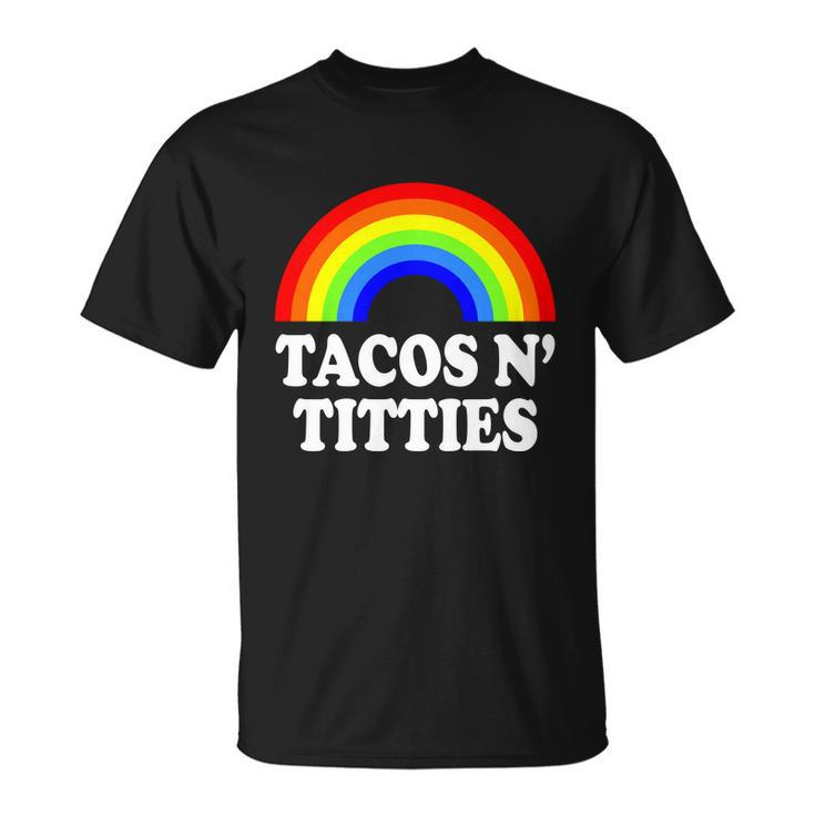 Tacos N Titties Funny Lgbt Gay Pride Lesbian Lgbtq Unisex T-Shirt