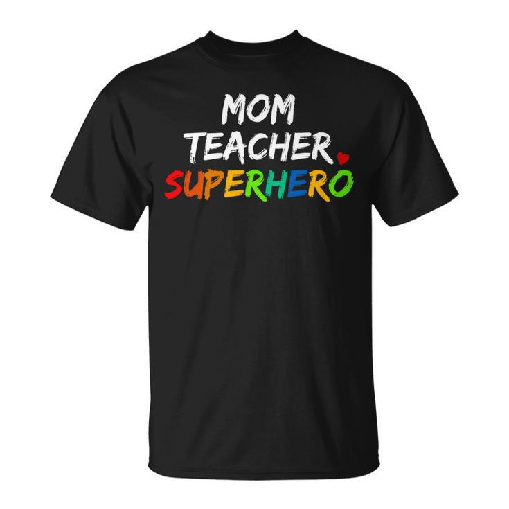 Teacher Mom Superhero Unisex T-Shirt