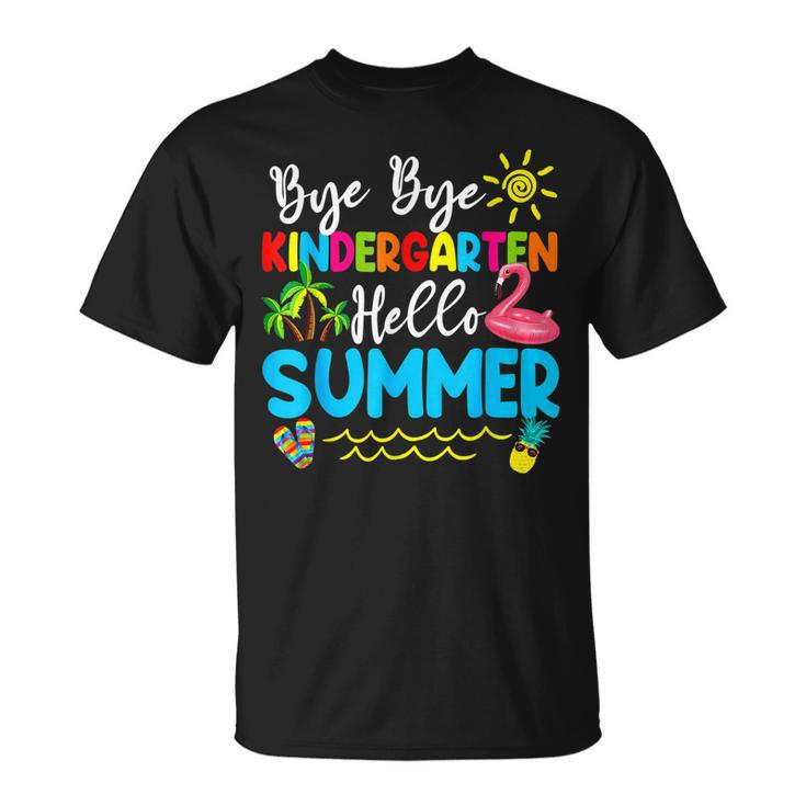 Teacher Student Kids Bye Bye Kindergarten Hello Summer  Unisex T-Shirt