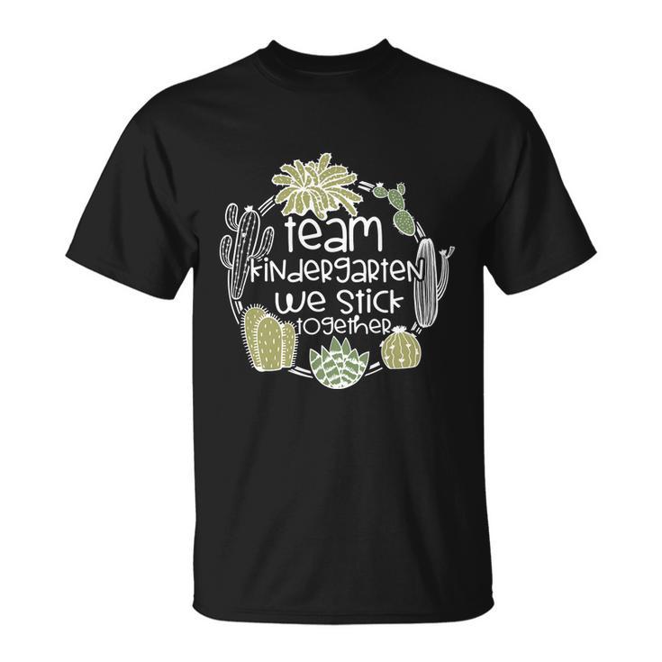 Team Kindergarten We Stick Together V2 Unisex T-Shirt