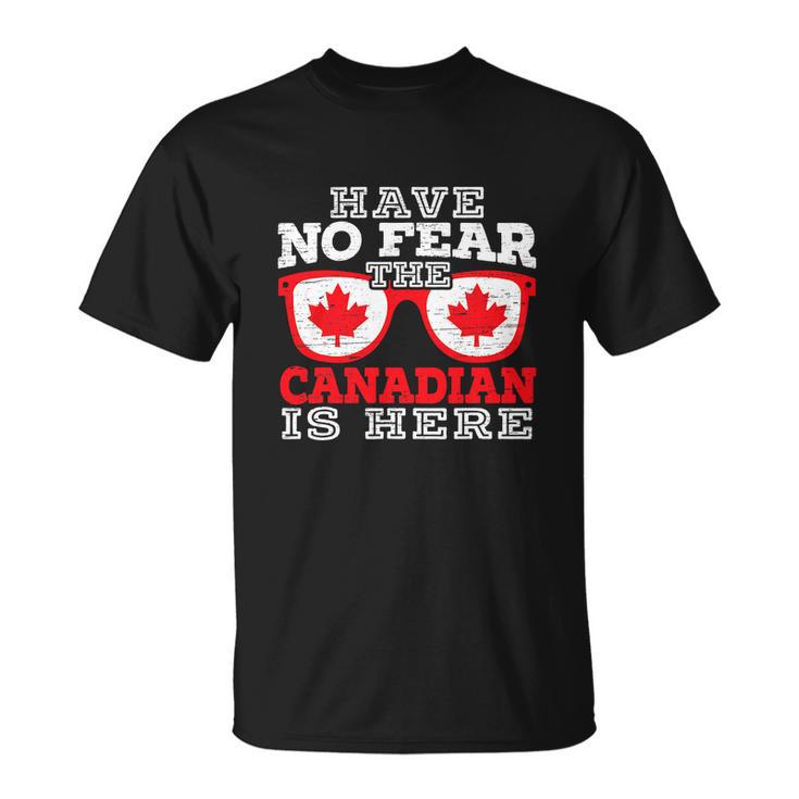 The Canadian Is Here Funny Canada Day Maple Leaf Proud Unisex T-Shirt