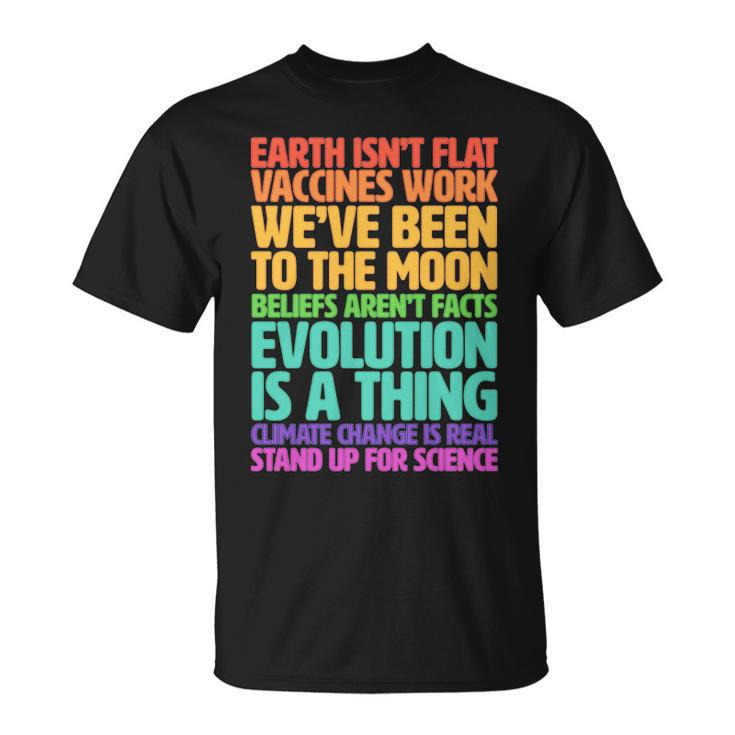 The Earth Isnt Flat Stand Up For Science Tshirt Unisex T-Shirt