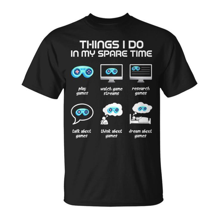 Things I Do In My Spare Time Gamer Gaming T-shirt