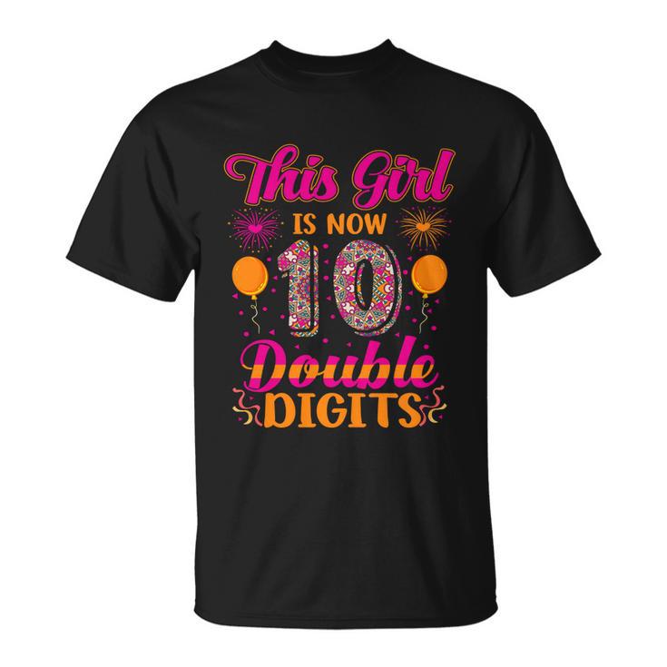 This Girl Is Now 10 Double Digits Gift Unisex T-Shirt