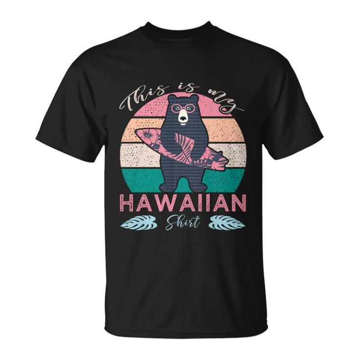 This Is My Hawaiian Cool Gift Unisex T-Shirt
