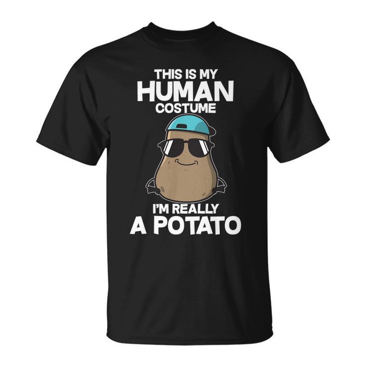 This Is My Human Costume Im Really A Potato Tshirt Unisex T-Shirt